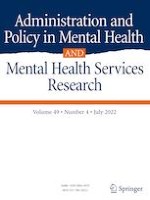 Administration and Policy in Mental Health and Mental Health Services Research 4/2022