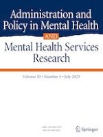 Administration and Policy in Mental Health and Mental Health Services Research 4/2023