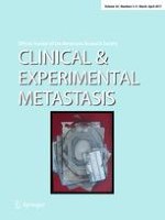 Clinical & Experimental Metastasis 3-4/2017
