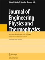 Journal of Engineering Physics and Thermophysics 7/2022