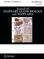 Journal of Mammary Gland Biology and Neoplasia 3-4/2016