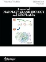 Journal of Mammary Gland Biology and Neoplasia 4/2019