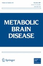 Metabolic Brain Disease 3-4/2007
