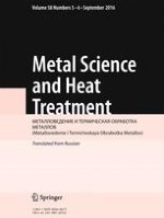 Metal Science and Heat Treatment 5-6/2016