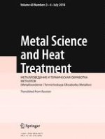 Metal Science and Heat Treatment 3-4/2018