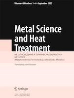 Metal Science and Heat Treatment 5-6/2022