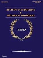 Reviews in Endocrine and Metabolic Disorders 3/2022