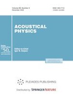 Acoustical Physics 6/2022