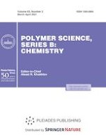 Polymer Science, Series B 2/2021