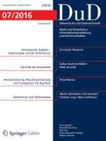 Datenschutz und Datensicherheit - DuD 7/2016