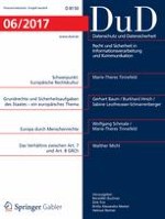 Datenschutz und Datensicherheit - DuD 6/2017