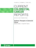 Current Colorectal Cancer Reports 2/2022