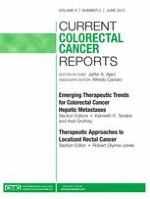 Current Colorectal Cancer Reports 2/2012