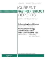 Current Gastroenterology Reports 1/2024