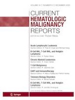 Current Hematologic Malignancy Reports 6/2023
