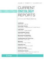 Current Oncology Reports 12/2021
