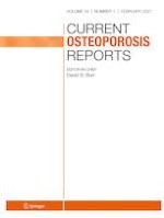Current Osteoporosis Reports 1/2021