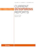 Current Osteoporosis Reports 6/2021