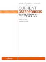 Current Osteoporosis Reports 2/2023