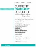 Current Psychiatry Reports 7/2019