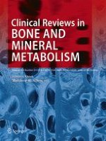 Clinical Reviews in Bone and Mineral Metabolism 3/2018