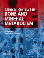 Clinical Reviews in Bone and Mineral Metabolism 1/2019