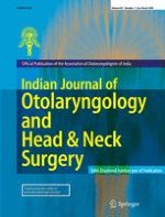 Indian Journal of Otolaryngology and Head & Neck Surgery 1/2008