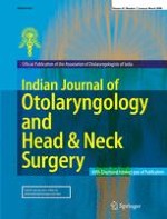 Indian Journal of Otolaryngology and Head & Neck Surgery 1/2009