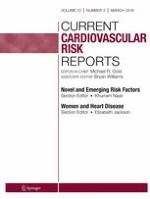 Current Cardiovascular Risk Reports 3/2018