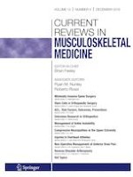 Current Reviews in Musculoskeletal Medicine 4/2019