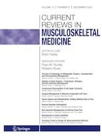 Current Reviews in Musculoskeletal Medicine 6/2020