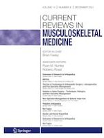 Current Reviews in Musculoskeletal Medicine 6/2021