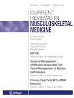 Current Reviews in Musculoskeletal Medicine 3/2024