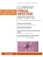 Current Fungal Infection Reports 2/2024