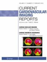 Current Cardiovascular Imaging Reports 2/2019