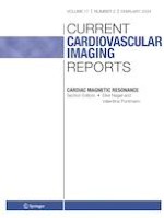 Current Cardiovascular Imaging Reports 2/2024