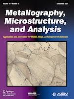 Metallography, Microstructure, and Analysis 6/2021