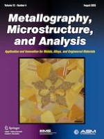 Metallography, Microstructure, and Analysis 4/2023