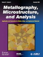 Metallography, Microstructure, and Analysis 6/2023