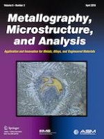 Metallography, Microstructure, and Analysis 2/2019