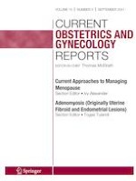 Current Obstetrics and Gynecology Reports 3/2021