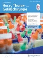 Zeitschrift für Herz-,Thorax- und Gefäßchirurgie 6/2018