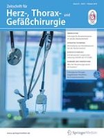 Zeitschrift für Herz-,Thorax- und Gefäßchirurgie 5/2019