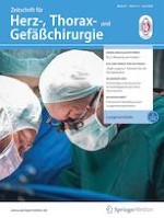Zeitschrift für Herz-,Thorax- und Gefäßchirurgie 3-4/2023