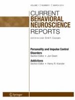 Current Behavioral Neuroscience Reports 1/2014