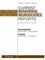 Current Behavioral Neuroscience Reports 2/2015