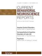 Current Behavioral Neuroscience Reports 3/2019