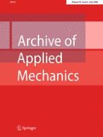 Archive of Applied Mechanics 6/2008