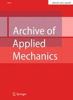 Archive of Applied Mechanics 6/2010