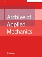Archive of Applied Mechanics 8/2022